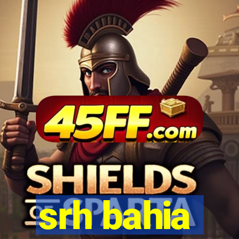 srh bahia